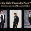 Choosing the Right Tuxedo For Your Wedding: Traditional and Modern Styles